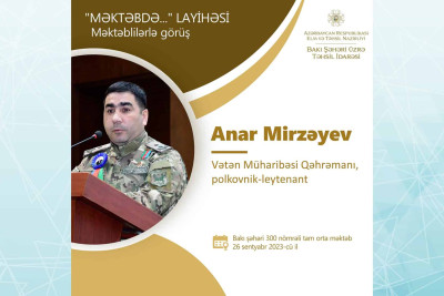 Vətən müharibəsi qəhrəmanı ilə məktəblilər arasında görüş keçiriləcək