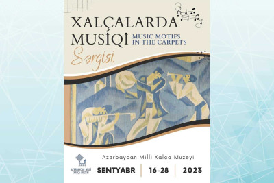 Milli Xalça Muzeyində Milli Musiqi Gününə həsr olunan sərgi keçiriləcək