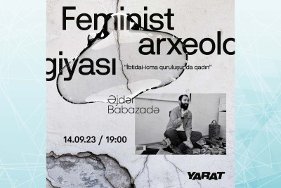 XX-XXI əsrlər Azərbaycan Rəngkarlığı Muzeyində "Feminist arxeologiyası” mühazirəsi olacaq