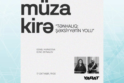 YARAT-da tənhalıq mövzusunda müzakirə seansı baş tutacaq