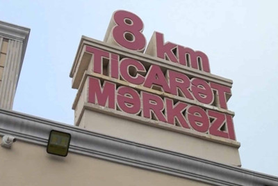"8-ci km Ticarət Mərkəzi" ləğv olunduğunu elan edib