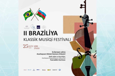 Bakıda II Braziliya klassik musiqi festivalı keçiriləcək