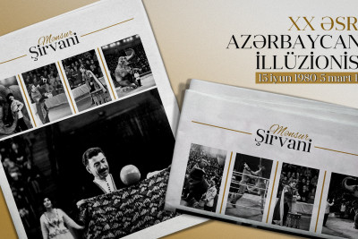 XX əsrin azərbaycanlı illüzionisti: Mənsur Şirvani