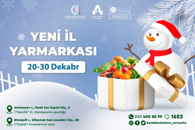 Paytaxtda “Kənddən şəhərə” Yeni il yarmarkası keçiriləcək