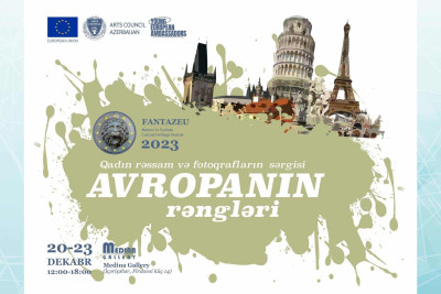 İçərişəhərdə “Avropanın rəngləri” adlı sərginin açılışı olub