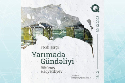 Rəssam Bütünay Haqverdiyevin fərdi sərgisi açılır