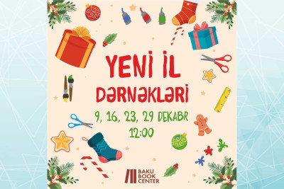 Dekabr ayında hər şənbə uşaqlar üçün “Yeni il dərnəkləri” təşkil olunacaq