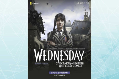 Bakıda “Wednesday Addams”a həsr olunmuş tamaşa olacaq