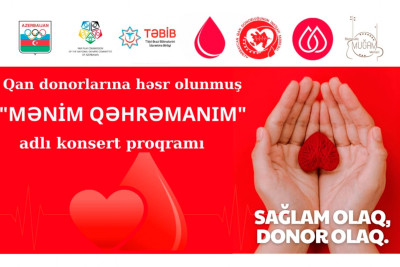Bakıda qan donorları üçün konsert proqramı baş tutacaq