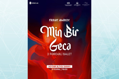 “Min bir gecə” baleti yenidən səhnədə nümayiş olunacaq