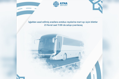 Mart ayı üçün Qarabağa avtobus reyslərinə biletlər satışa çıxarılır