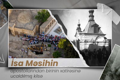 Isa Məsihin apostollarından birinin xatirəsinə ucaldılmış kilsə