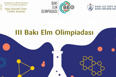 Bakıda şagirdlər arasında III Bakı Elm Olimpiadası keçiriləcək
