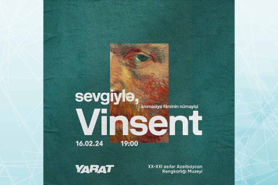 YARAT-da “Sevgiylə Vinsent” animasiya filminin nümayişi baş tutacaq