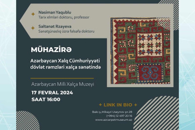 “Azərbaycan Xalq Cümhuriyyəti dövlət rəmzləri xalça sənətində” adlı mühazirə keçiriləcək