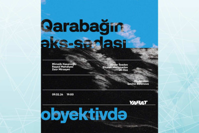 YARAT İncəsənət Mərkəzində Qarabağda çəkiliş edən fotoqraflar toplaşacaqlar