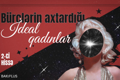 KİŞİLƏRİN AXTARDIQLARI İDEAL QADIN