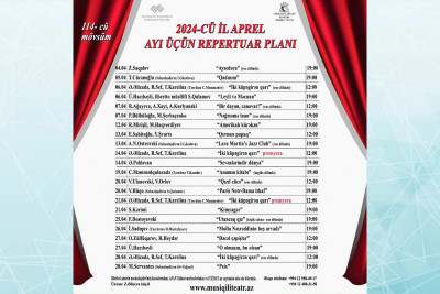 Musiqili Teatrın aprel ayı üçün repertuarı açıqlanıb