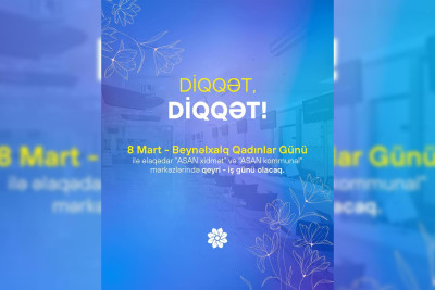 “ASAN xidmət” mərkəzlərində qeyri-iş günü olacaq