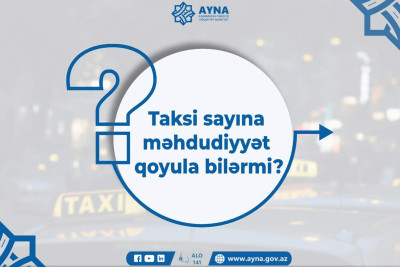 Taksi sayına məhdudiyyət qoyula bilər