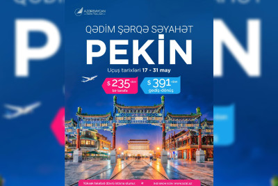 AZAL Bakı–Pekin–Bakı reysinə xüsusi təklif təqdim edib
