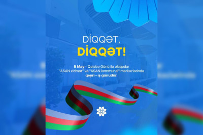 “ASAN Xidmət” mərkəzləri bu gün işləməyəcək