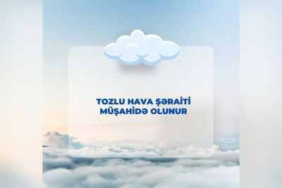 Bakıda tozlu hava müşahidə olunur
