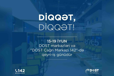 DOST Mərkəzləri bayram günlərində işləyəcək?
