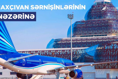 Naxçıvana uçan sərnişinlərin nəzərinə: öncədən bilet almaq tövsiyə olunur