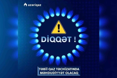 Bakının bu hissələrində qaz təchizatı müvəqqəti dayandırılacaq: ÜNVANLAR