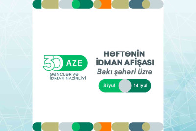 Bakı şəhəri üzrə həftənin idman afişası paylaşılıb