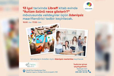 Gənc valideynlər üçün “Autizm özünü necə göstərir?” adlı tədbir baş tutacaq