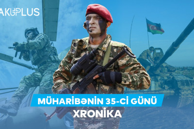 Vətən Müharibəsinin xronikası - 35-ci gün