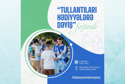 Növbəti “Tullantıları hədiyyələrə dəyiş” festivalı keçiriləcək