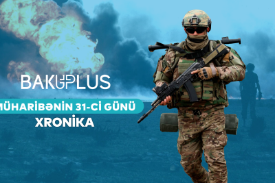 Vətən Müharibəsinin xronikası – 31-ci gün