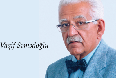 Vaqif Səmədoğlunun anım günüdür