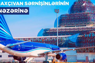 AZAL Naxçıvana biletləri əvvəlcədən almağı tövsiyə edir