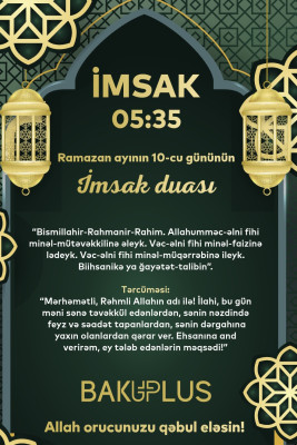 Ramazan ayının onuncu gününün imsak, iftar və namaz vaxtları