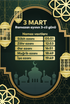 Ramazan ayının üçüncü gününün imsak, iftar və namaz vaxtları
