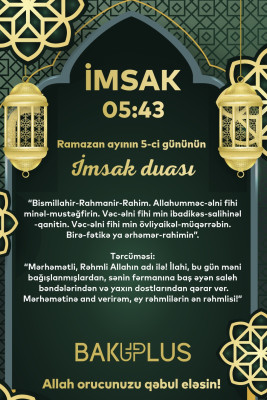 Ramazan ayının beşinci gününün imsak, iftar və namaz vaxtları