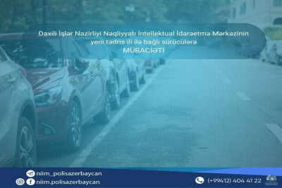 NİİM yeni tədris ili ilə bağlı sürücülərə müraciət edib